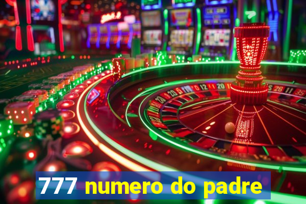 777 numero do padre