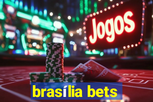 brasília bets