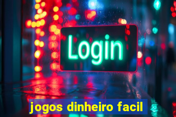 jogos dinheiro facil