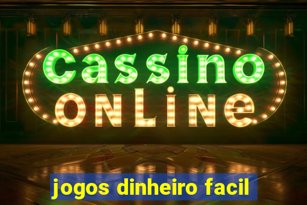 jogos dinheiro facil