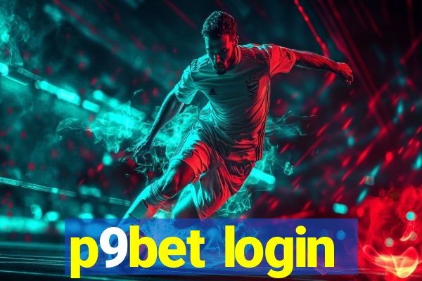 p9bet login