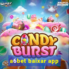 a6bet baixar app