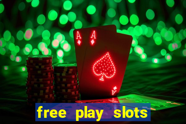 free play slots online no download