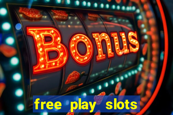 free play slots online no download