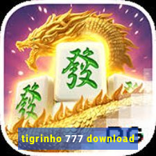 tigrinho 777 download