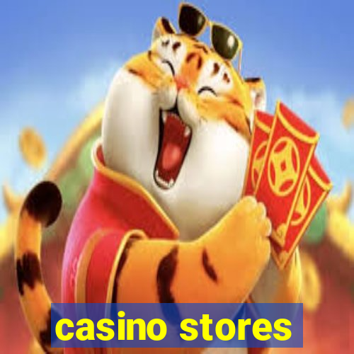 casino stores