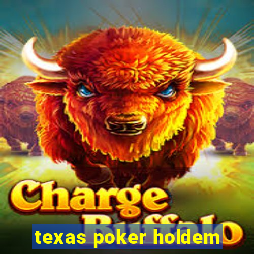 texas poker holdem