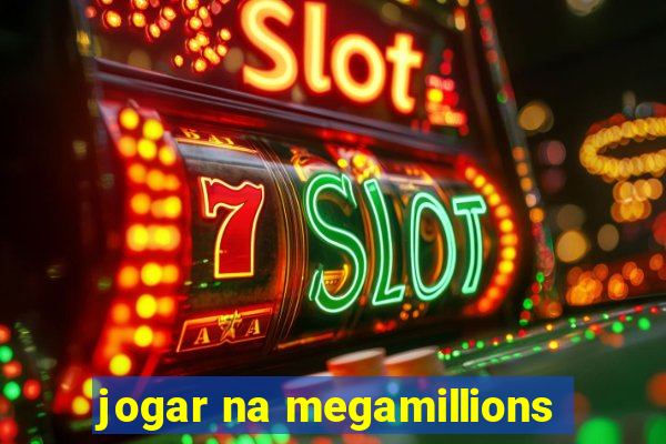 jogar na megamillions