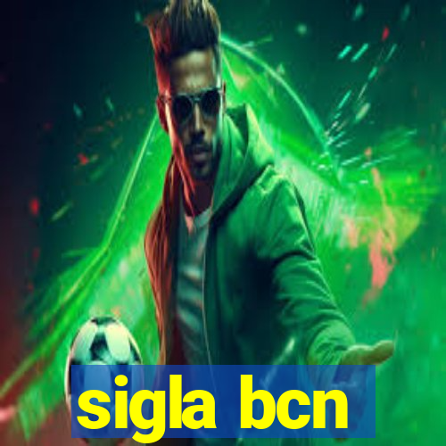 sigla bcn