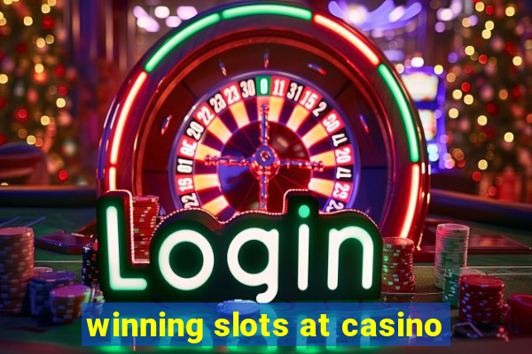 winning slots at casino