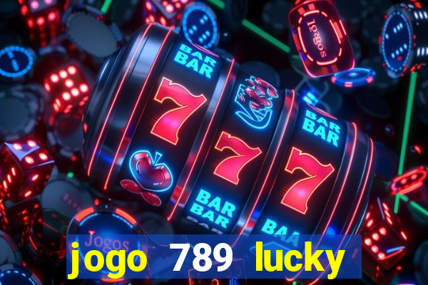 jogo 789 lucky paga mesmo