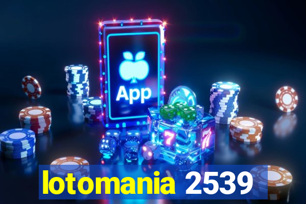 lotomania 2539