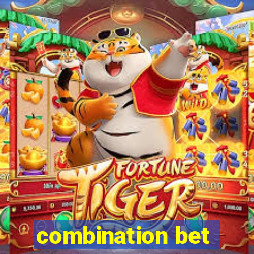 combination bet