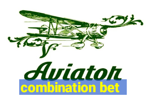 combination bet