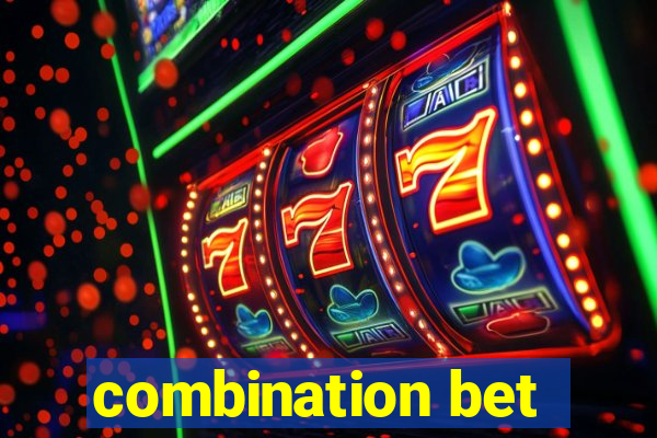 combination bet