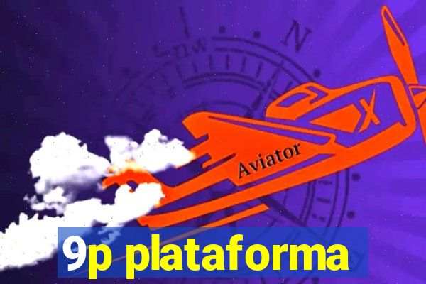 9p plataforma