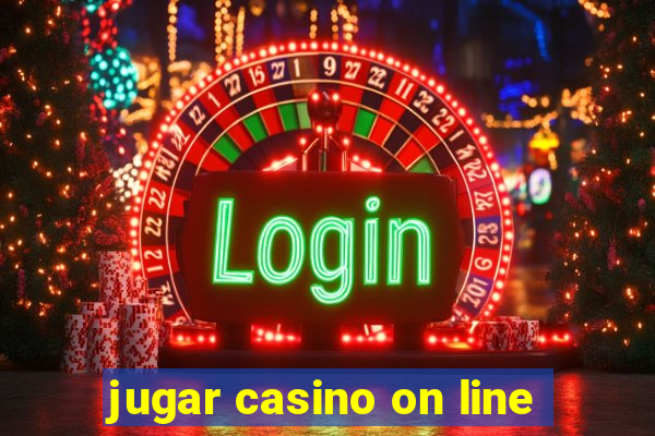 jugar casino on line