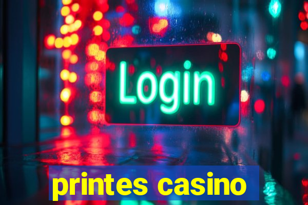 printes casino