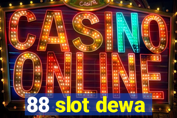 88 slot dewa