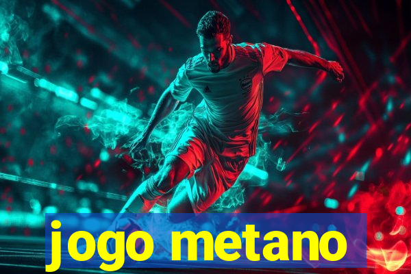 jogo metano