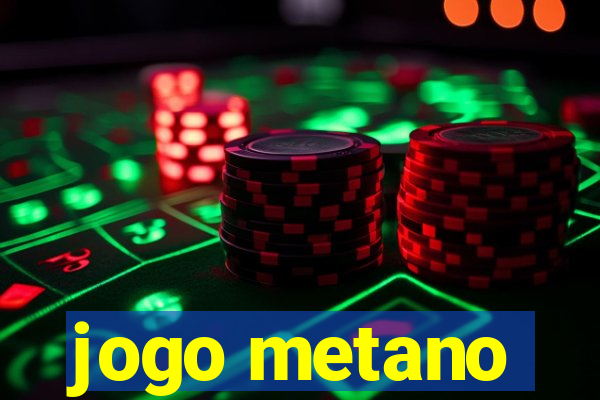 jogo metano