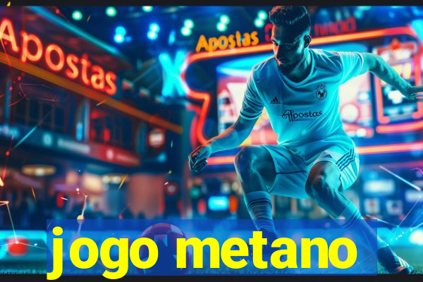 jogo metano