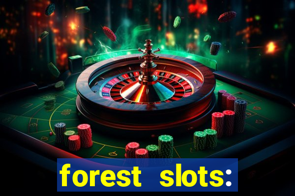 forest slots: casino games