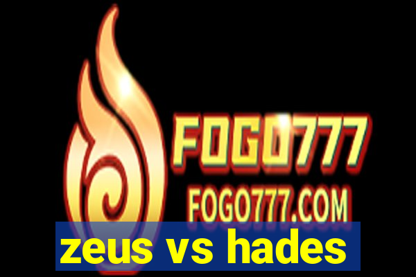 zeus vs hades