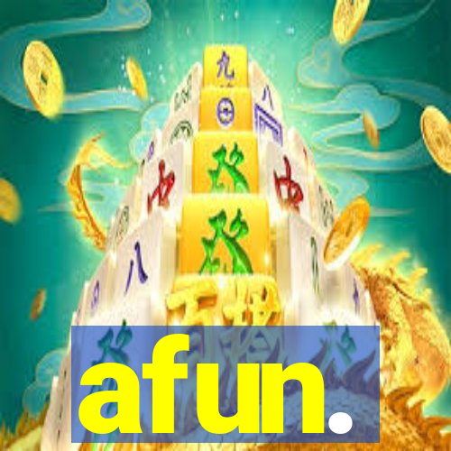 afun.