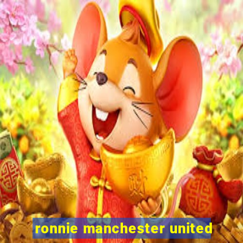 ronnie manchester united