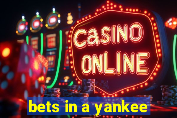 bets in a yankee