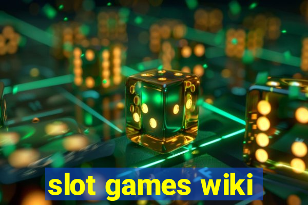 slot games wiki