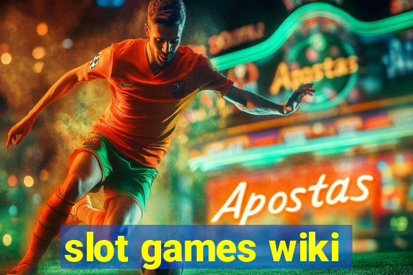 slot games wiki