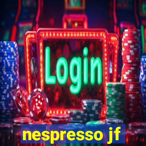 nespresso jf