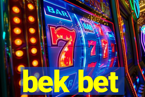 bek bet