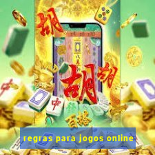 regras para jogos online