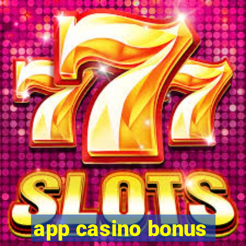 app casino bonus