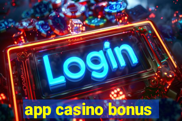 app casino bonus