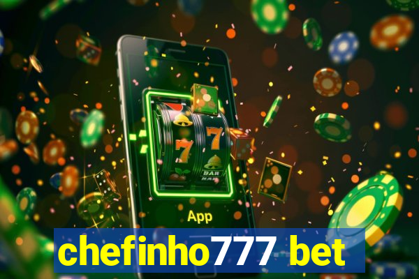 chefinho777 bet