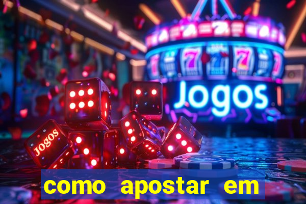 como apostar em jogos de futebol