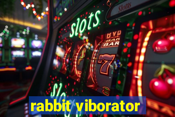 rabbit viborator