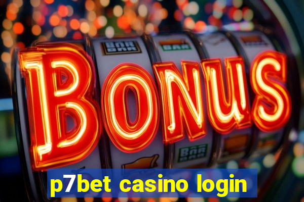 p7bet casino login