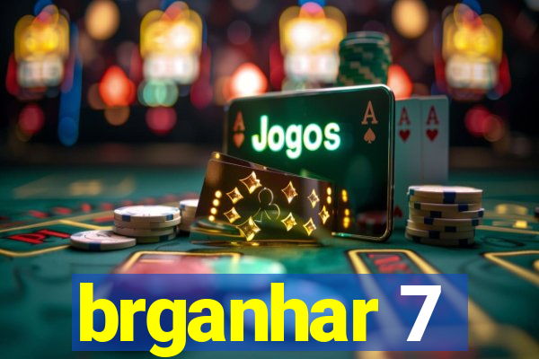 brganhar 7