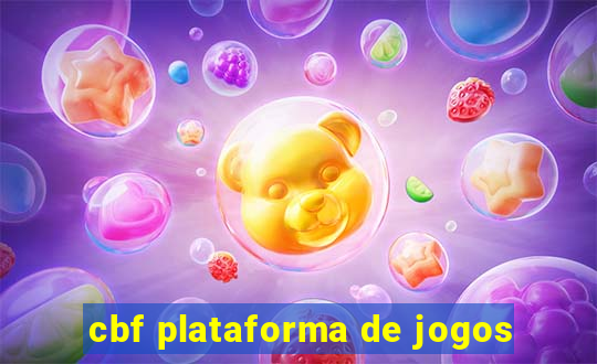 cbf plataforma de jogos