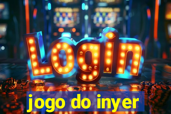 jogo do inyer