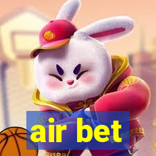 air bet