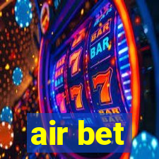 air bet