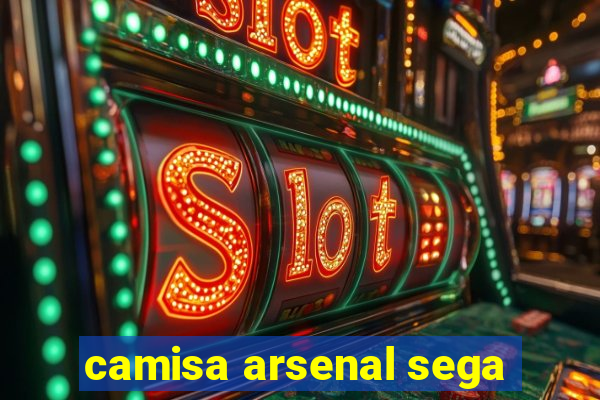 camisa arsenal sega