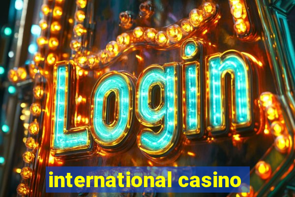 international casino