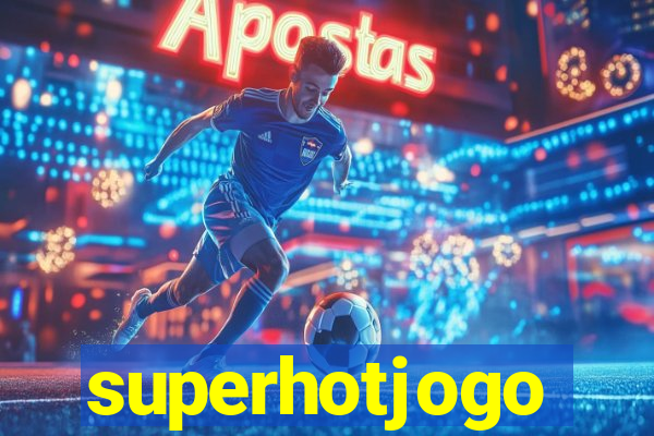 superhotjogo